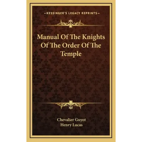 Manual of the Knights of the Order of the Temple