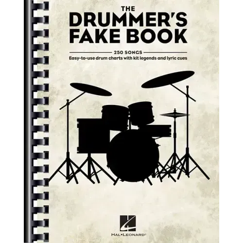 The Drummer's Fake Book: Easy-To-Use Drum Charts with Kit Legends and Lyric Cues