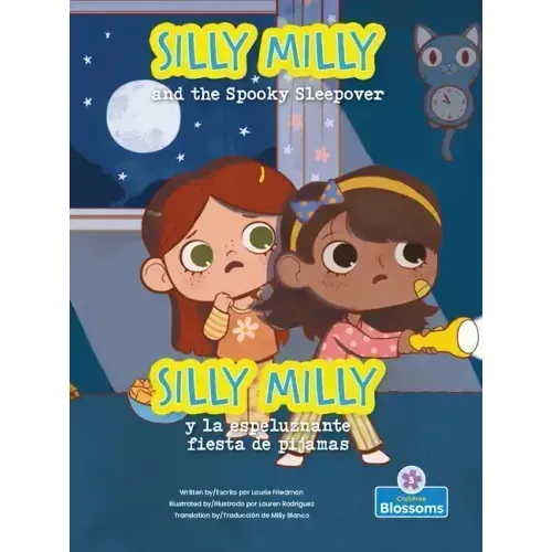 Silly Milly Y La Espeluznante Fiesta de Pijamas (Silly Milly and the Spooky Sleepover) Bilingual Eng/Spa