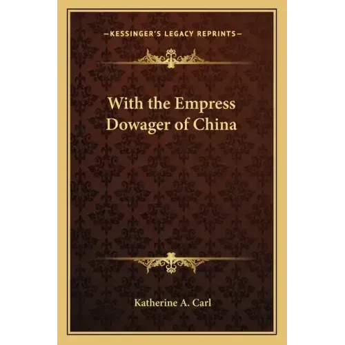 With the Empress Dowager of China