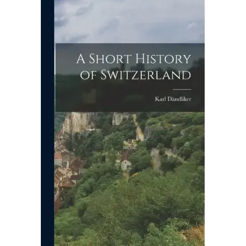 A Short History of Switzerland