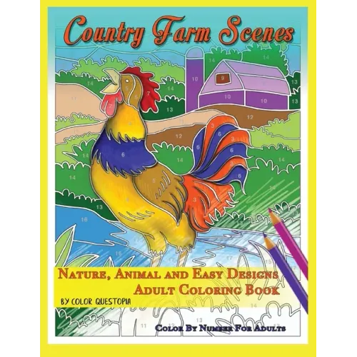 Country Farm Scenes Color By Number For Adults - Nature, Animal and Easy Designs - Adult Coloring Book