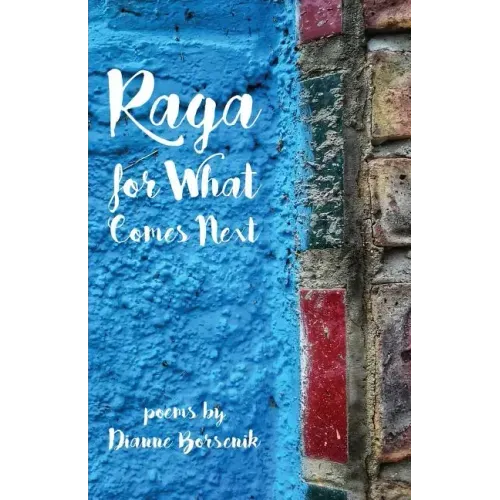 Raga for What Comes Next