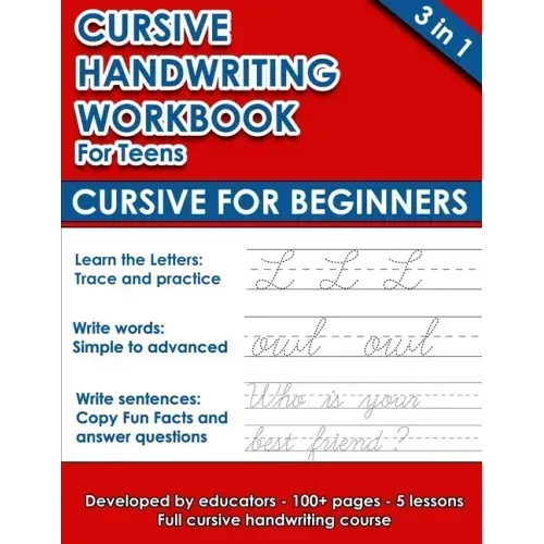 Cursive Handwriting Workbook For Teens: Cursive for Beginners (112 pages of exercises with letters, words and sentences. Tracing Letters A-Z/a-z inclu