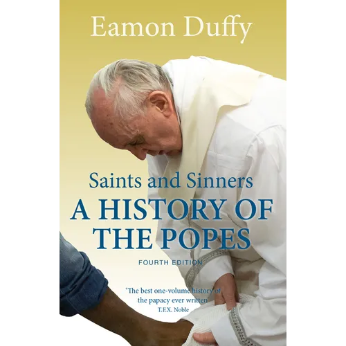 Saints and Sinners: A History of the Popes