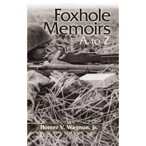 Foxhole Memoirs