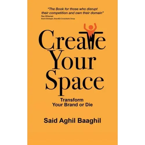 Create Your Space: Transform Your Brand or Die
