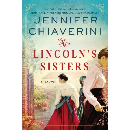 Mrs. Lincoln's Sisters