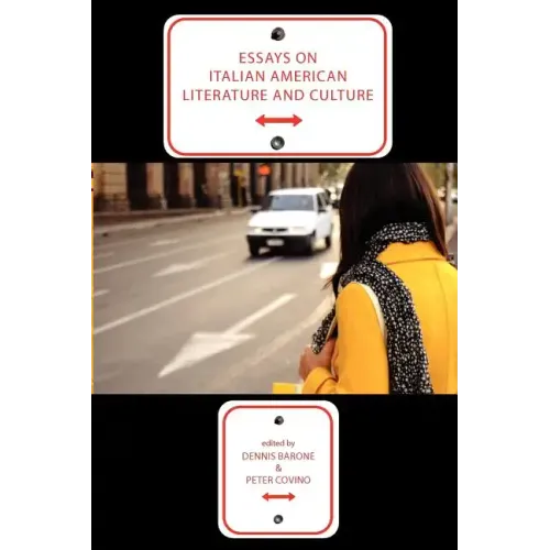 Essays on Italian American Literature and Culture