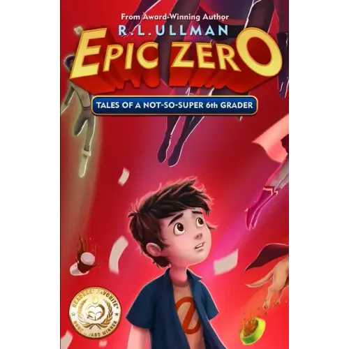 Epic Zero: Tales of a Not-So-Super 6th Grader