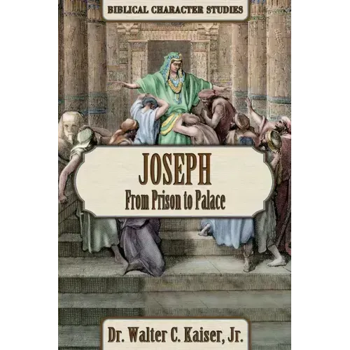 Joseph: From Prison to Palace