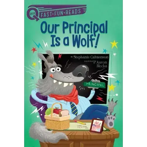 Our Principal Is a Wolf!: A Quix Book