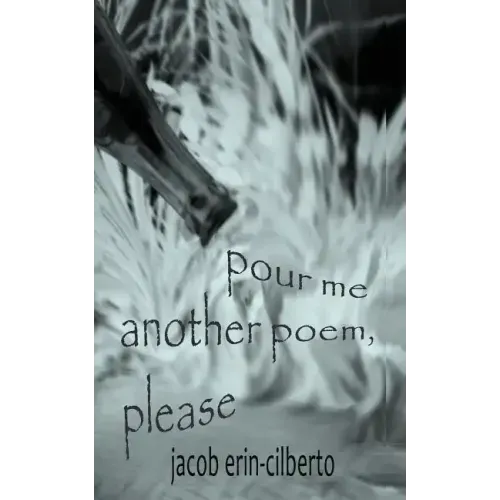 pour me another poem, please