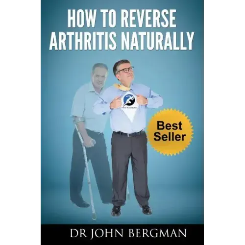 How to Reverse Arthritis Naturally