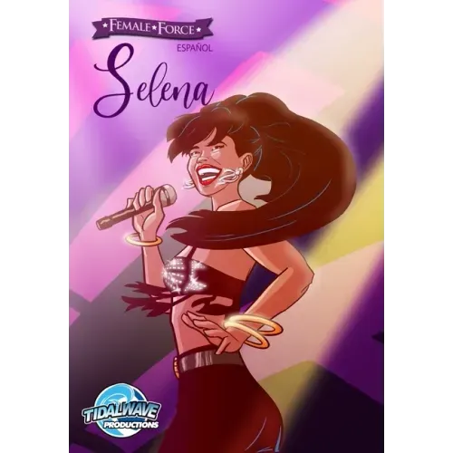 Female Force: Selena EN ESPAÑOL