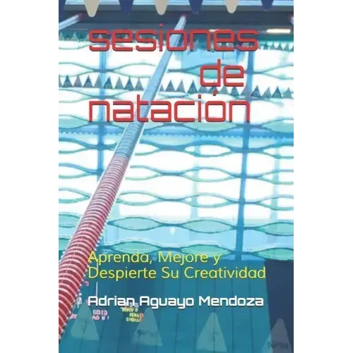 sesiones de natacion: aprenda, mejore y despierte su creatividad