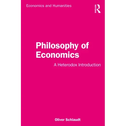 Philosophy of Economics: A Heterodox Introduction