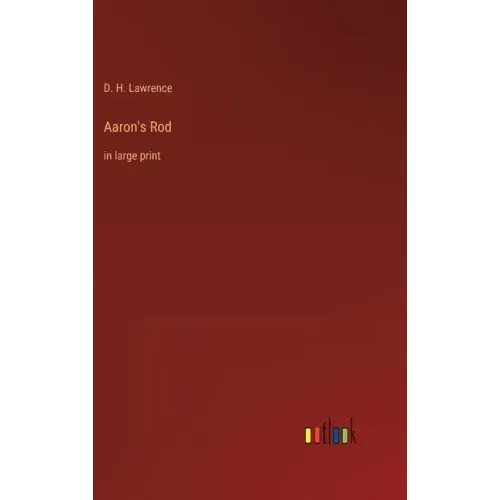 Aaron's Rod: in large print
