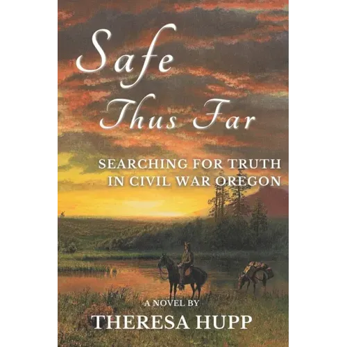 Safe Thus Far: Searching for Truth in Civil War Oregon