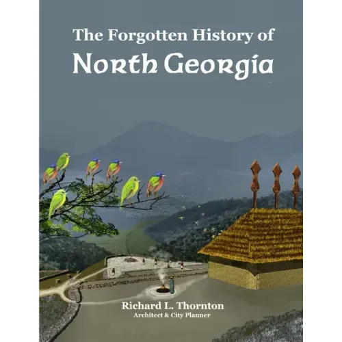 The Forgotten History of North Georgia