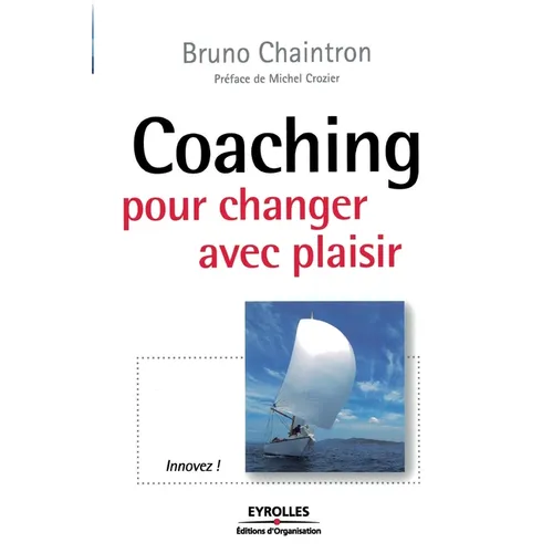 Coaching pour changer avec plaisir