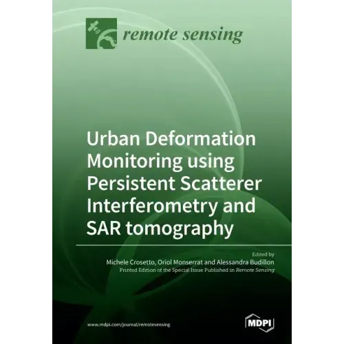 Urban Deformation Monitoring using Persistent Scatterer Interferometry and SAR tomography
