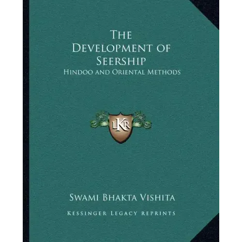 The Development of Seership: Hindoo and Oriental Methods