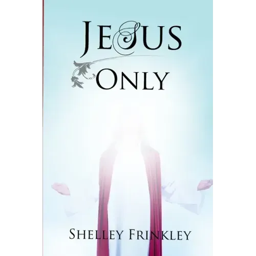 Jesus Only