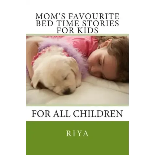Mom's Favourite Bed Time Stories for Kids: For All Children