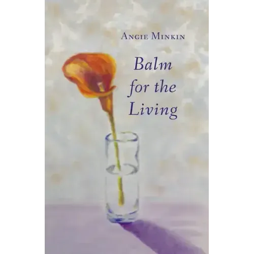 Balm for the Living