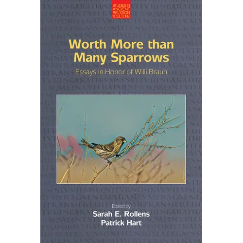 Worth More than Many Sparrows: Essays in Honour of Willi Braun