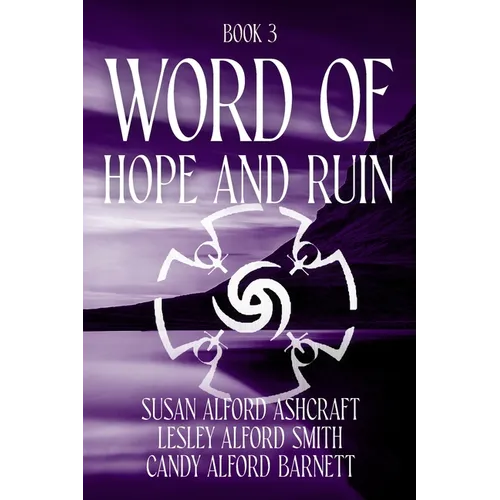 Word of Hope and Ruin: Book 3