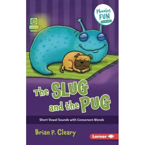 The Slug and the Pug: Short Vowel Sounds with Consonant Blends