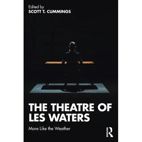 The Theatre of Les Waters: More Like the Weather