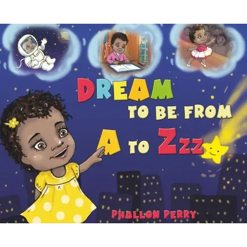 Dream to be from A to Zzz