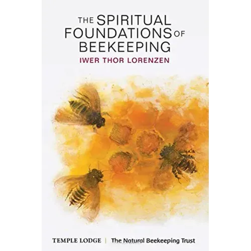 The Spiritual Foundations of Beekeeping