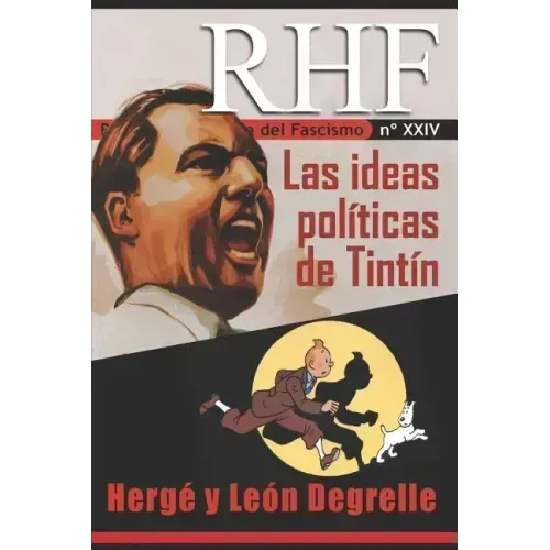 RHF- Revista de Historia del Fascismo: Las ideas políticas de Tintín. Hergé y León Degrelle