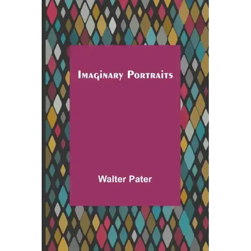 Imaginary Portraits