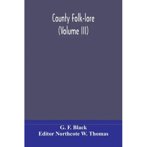 County Folk-lore (Volume III)