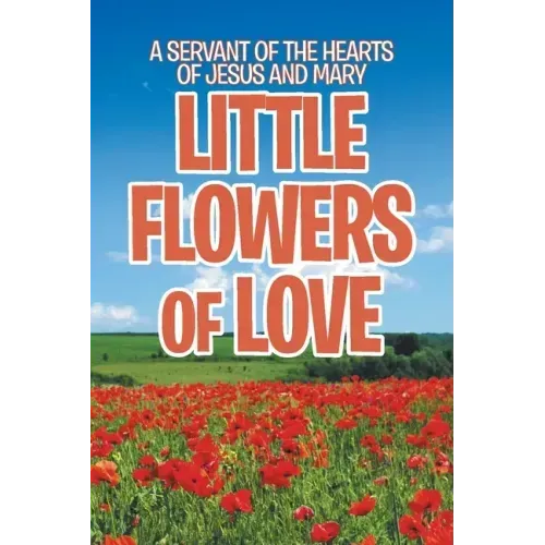 Little Flowers of Love