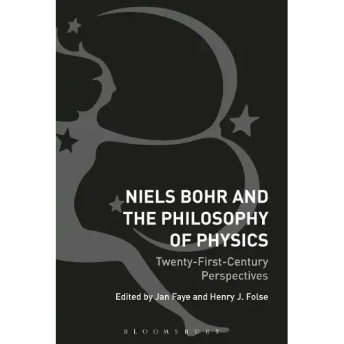 Niels Bohr and the Philosophy of Physics: Twenty-First-Century Perspectives