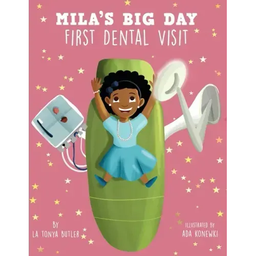Mila's Big Day: First Dental Visit