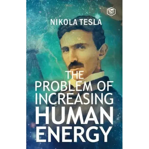 The Problem of Increasing Human Energy