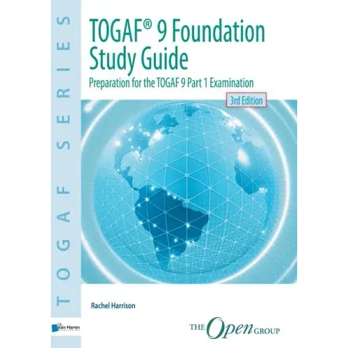 TOGAF(R) 9 Foundation Study Guide - 3rd Edition