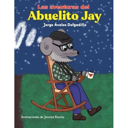 Las Aventuras Del Abuelito Jay