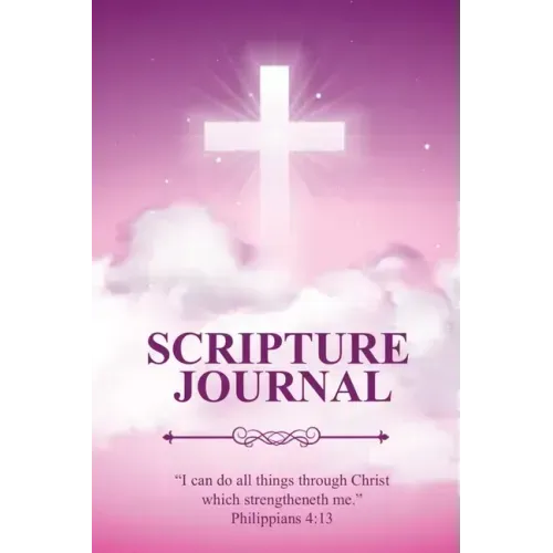 Scripture Journal: Scriptures, Bible Verse & Prayer Journal, Daily Study Notes, Writing Verses, Inspirational Christian Gift, Notebook