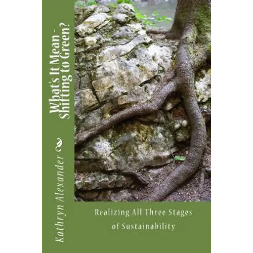 What's It Mean - Shifting to Green?: Getting to the Finish Line