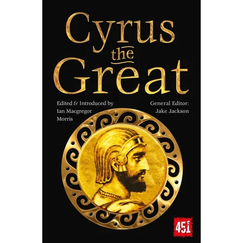 Cyrus the Great: Epic and Legendary Leaders