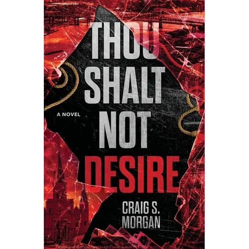 Thou Shalt Not Desire