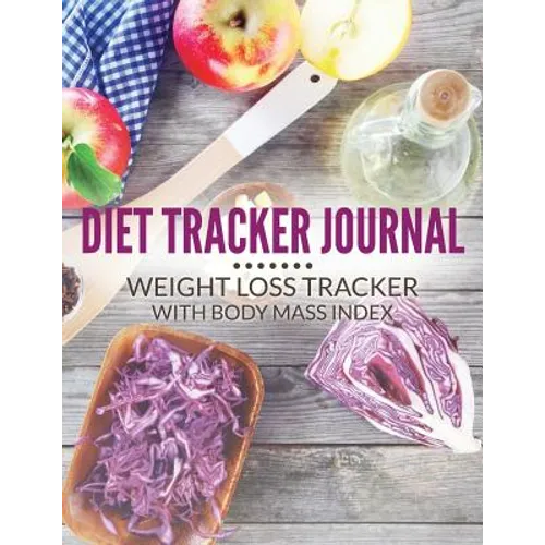 Diet Tracker Journal: Weight Loss Tracker with Body Mass Index